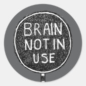 「Brain Not Use」ステッカー ラウンドシール (正面)