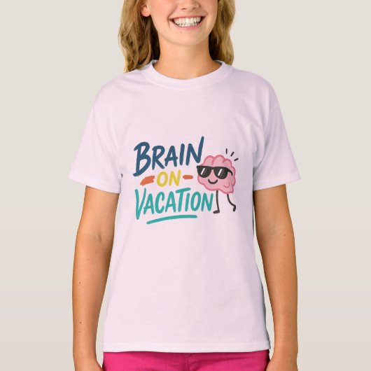 Brain on Vacation Girls’ T-Shirt  Funny Cute Chill Tシャツ (正面)