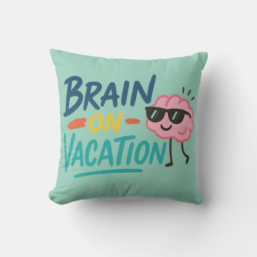 Brain on Vacation Throw Pillow | Funny Retro Chill クッション (正面)