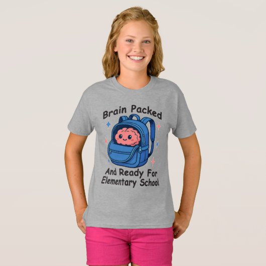 “Brain Packed and Ready For Elementary School" Tシャツ (正面フル)