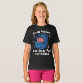 “Brain Packed and Ready For First Grade” Brain Tシャツ (正面フル)