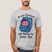 “Brain Packed and Ready For Junior High” Brain Pun Tシャツ (正面)