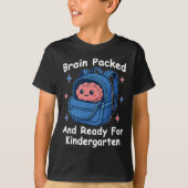 “Brain Packed and Ready For Kindergarten” Brain Tシャツ (正面)