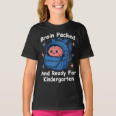 “Brain Packed and Ready For Kindergarten” Brain Tシャツ (正面)