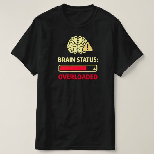 Brain Status Overloaded Funny Overthinking Tシャツ (デザイン正面)