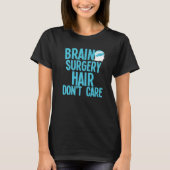 Brain Surgery For Men Women Brain Surgery Recovery Tシャツ (正面)