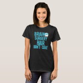 Brain Surgery For Men Women Brain Surgery Recovery Tシャツ (正面フル)