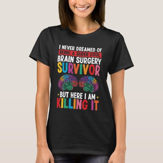 Brain Surgery Survivor Neurologist Brain Scan Tシャツ (正面)