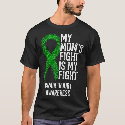 Brain Trauma My Mom s Fight Is My Fight Brain Inju Tシャツ (正面)
