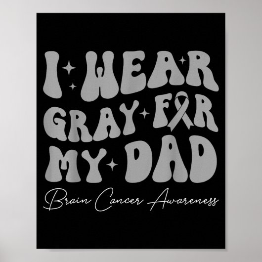 Brain tumor awareness wear gray for dad strong ポスター (正面)
