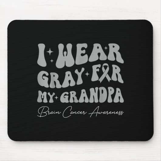 Brain tumor awareness wear gray for grandpa マウスパッド (正面)