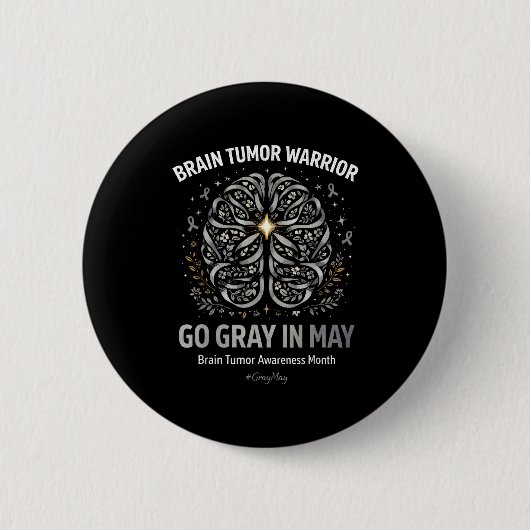 Brain tumor awareness wear gray in may strong 缶バッジ (正面)