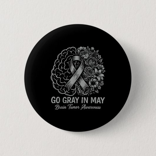 Brain tumor awareness wear gray in may strong 缶バッジ (正面)