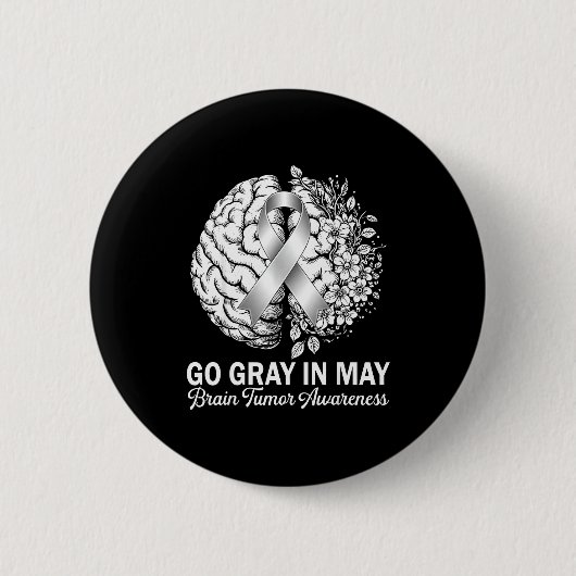 Brain tumor awareness wear gray in may strong 缶バッジ (正面)