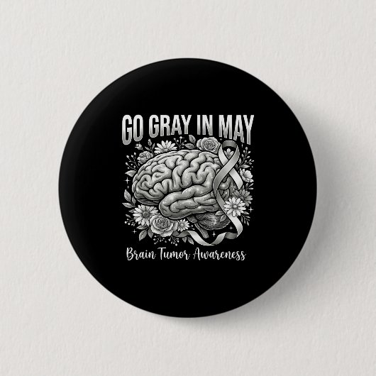Brain tumor awareness wear gray in may strong 缶バッジ (正面)