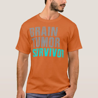 Brain Tumor Survivor T s Cancer Awareness Surgery Tシャツ