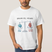 Brain Vs Heart Logic Vs Emotion Balance Scale Tシャツ (正面)