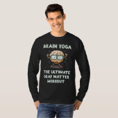 Brain Yoga The Ultimate Gray Matter Workout Tシャツ (正面フル)