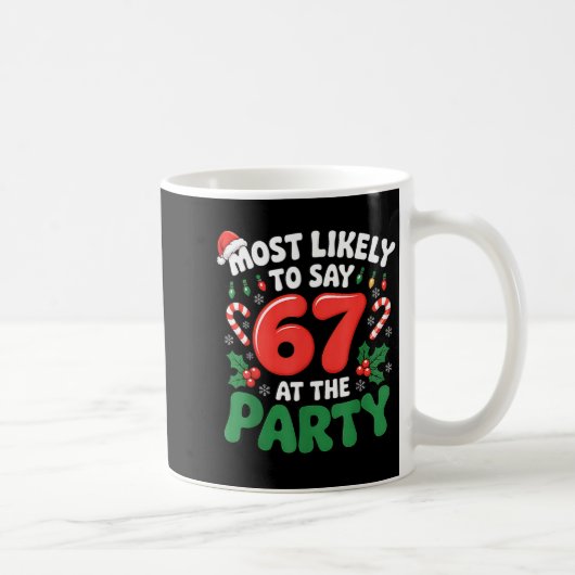 Brainrot おもしろクリスマス 67 Meme クリスマスで一番可能性が高い  コーヒーマグカップ (右)