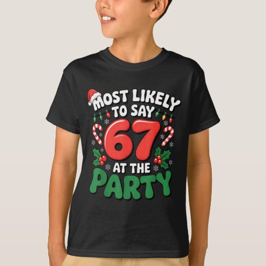 Brainrot Funny Xmas 67 Meme Christmas Most Likely  Tシャツ (正面)