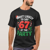 Brainrot Funny Xmas 67 Meme Christmas Most Likely  Tシャツ (正面)