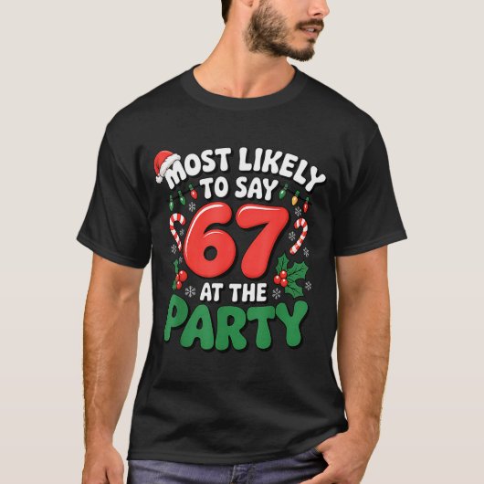 Brainrot Funny Xmas 67 Meme Christmas Most Likely  Tシャツ (正面)