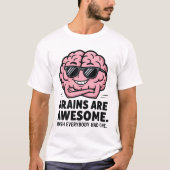 Brains are awesome tシャツ (正面)