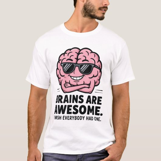 Brains are awesome tシャツ (正面)