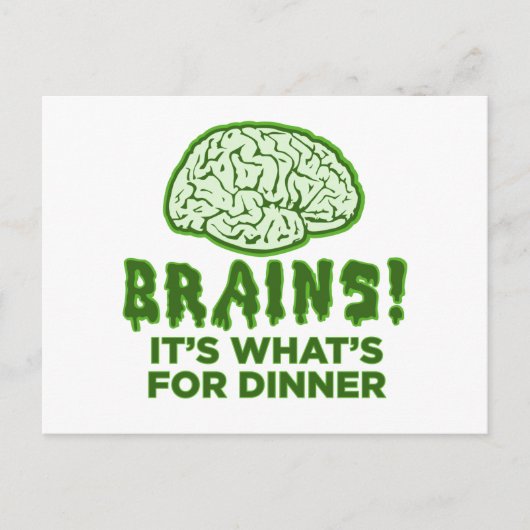 Brains、It's What For Dinner ポストカード (正面)