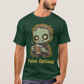 Brains Optional Zombie Coffee Funny Cute Undead  Tシャツ (正面)