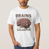 Brains Over Bordome Tシャツ (正面)