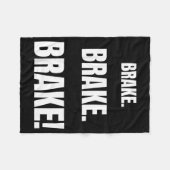 Brake! Funny Driving Instructor Ever  フリースブランケット (正面(横))