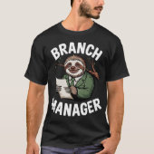 Branch Manager Sloth Funny Tシャツ (正面)