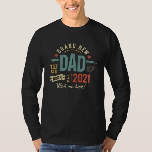 Brand New Dad First Kid Born January 2021 Tシャツ (正面)