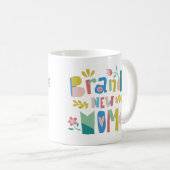 Brand New Mom Mug – Mother’s Day Floral Gift コーヒーマグカップ (正面右)