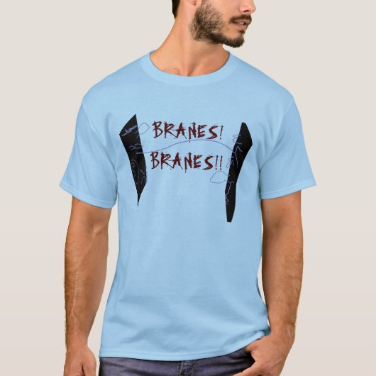 Branes!  Branes!! Tシャツ (正面)