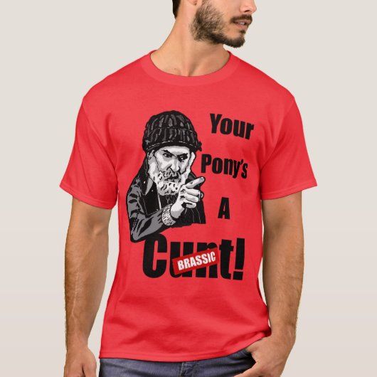Brassic Farmer Jim Rant YOUR PONYS A CT コメディシリーズ Tシャツ (正面)