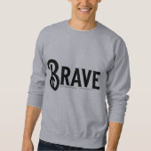 brave，スシンプルクリプトトレンディー引用文 スウェットシャツ (正面)