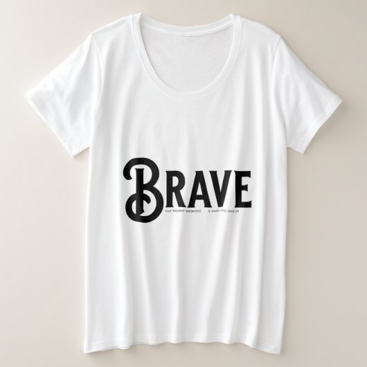 brave，スシンプルクリプトトレンディー引用文 プラスサイズTシャツ (デザイン正面)