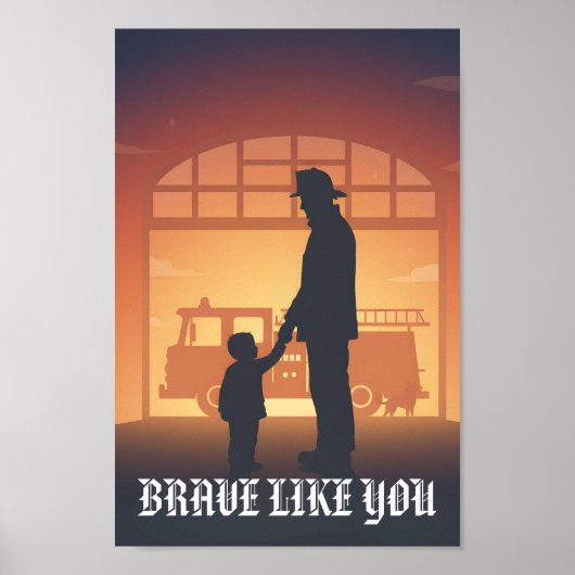 Brave Like You Personalized Firefighter Father ポスター (正面)