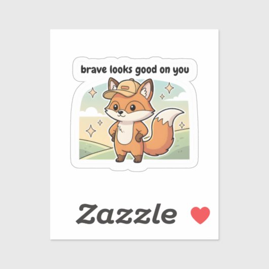Brave Looks Good On You Cute Fox Sticker  シール (シート)