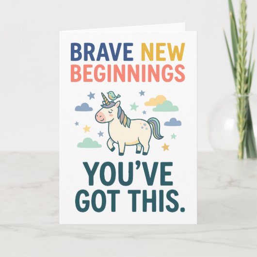 Brave New Beginnings Unicorn Encouragement Quote カード (正面)