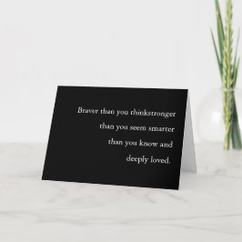Braver Stronger Smarter Loved Black Quote カード