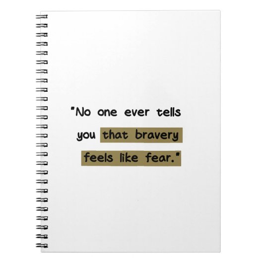 Bravery feels like fear | Motivational quote ノートブック (正面)