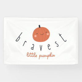bravest little pumpkin Banner Indoor Large Sign 横断幕