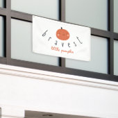 bravest little pumpkin Outdoor Banner Sign  横断幕 (ビルの外側)