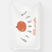 bravest little pumpkin Outdoor Banner Sign  横断幕 (縦)