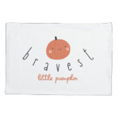 bravest little pumpkin Pillowcase patient gift 枕カバー (裏面)