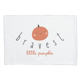 bravest little pumpkin Pillowcase patient gift 枕カバー