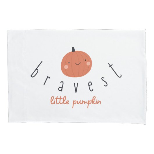 bravest little pumpkin Pillowcase patient gift 枕カバー (正面)